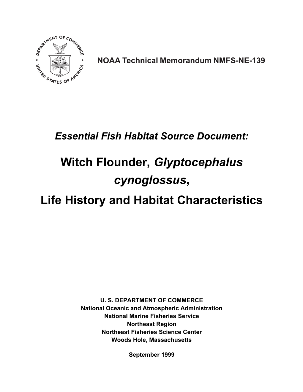 Witch Flounder, Glyptocephalus Cynoglossus, Life History and Habitat Characteristics