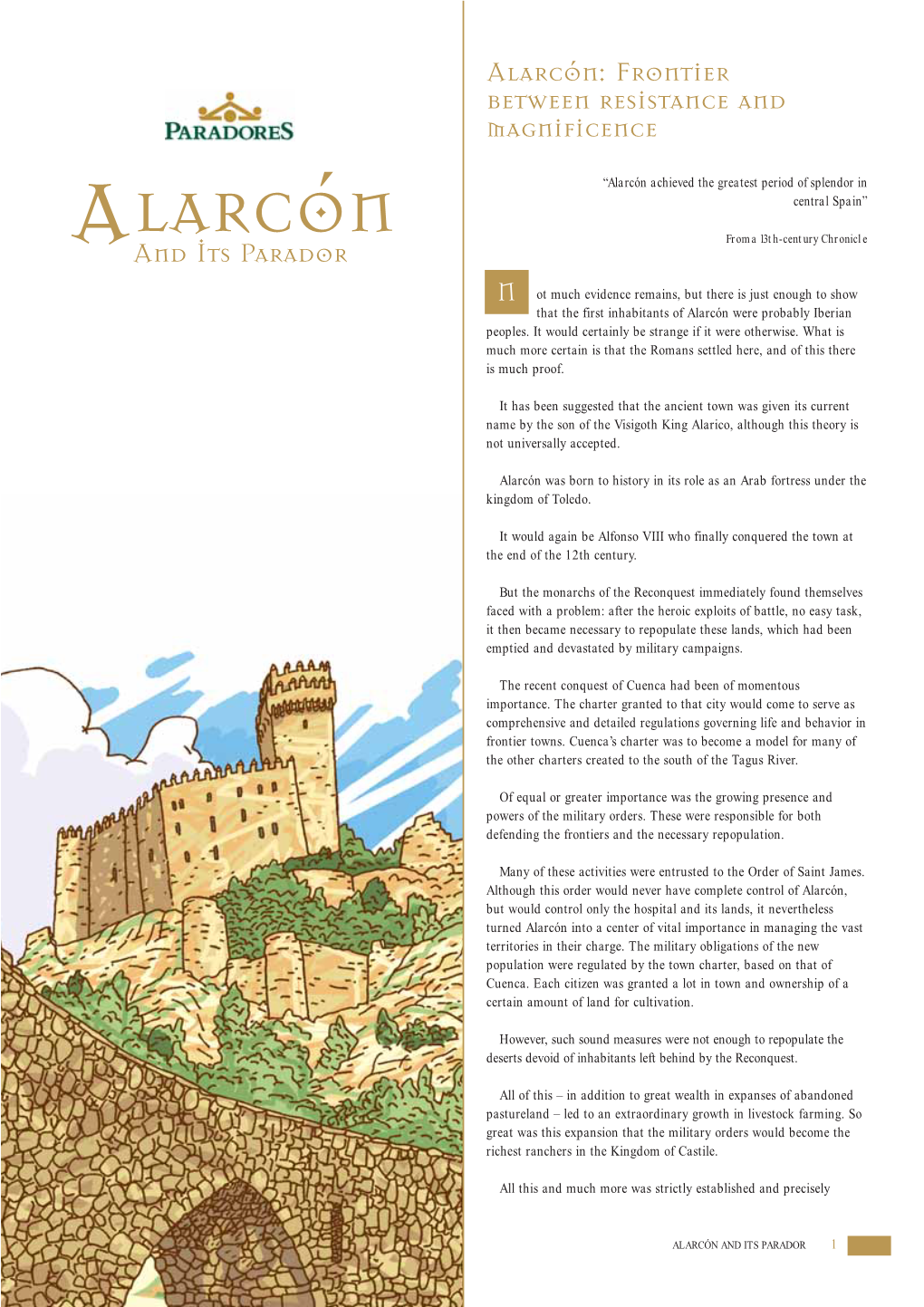 Larcón: Frontier Between Resistance and Magnificence