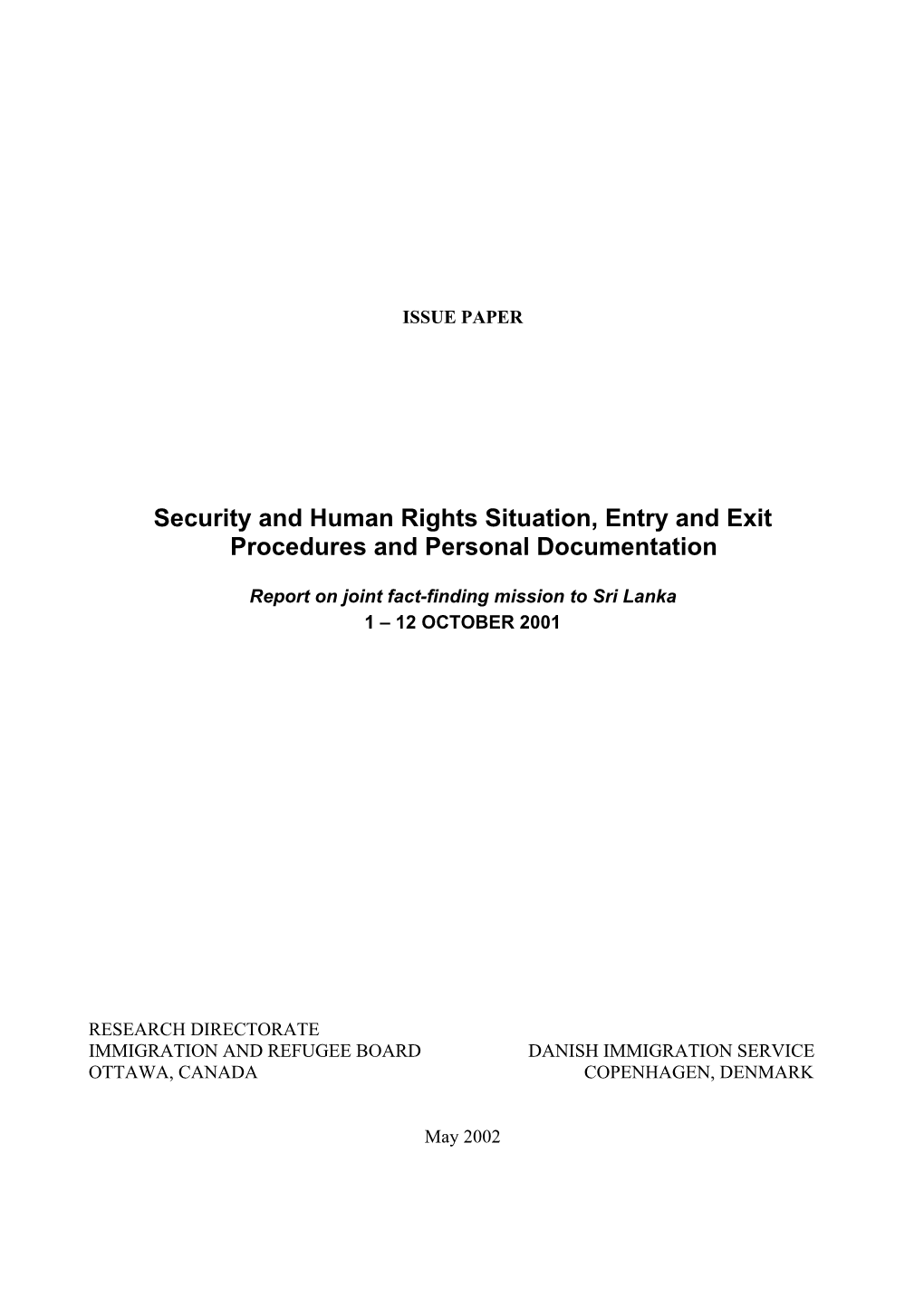 Security and Human Rights Situation, Entry and Exit Procedures and Personal Documentation