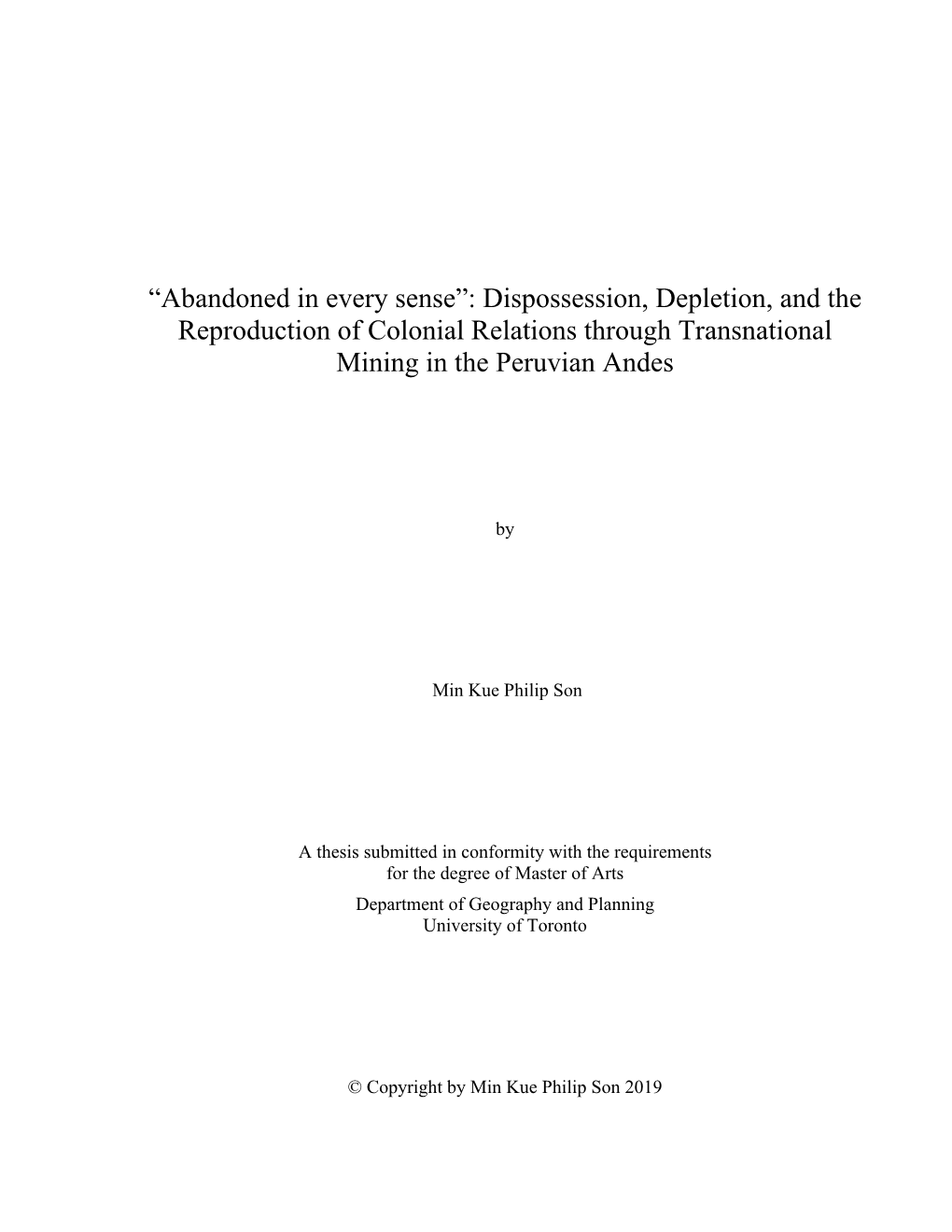 Dispossession, Depletion, and the Reproduction of Colonial Relations Through Transnational Mining in the Peruvian Andes