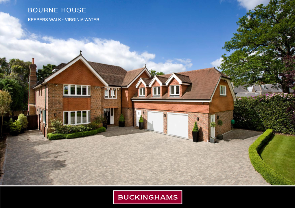 Bourne House Keepers Walk • Virginia Water Bourne House 3 Keepers Walk • Wentworth Estate • Surrey • GU25 4RU