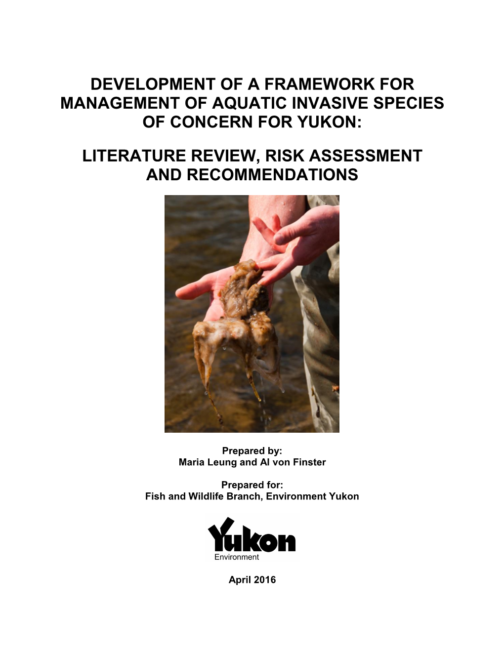 Development of a Framework for Management of Aquatic Invasive Species of Concern for Yukon: Literature Review, Risk Assessment and Recommendations