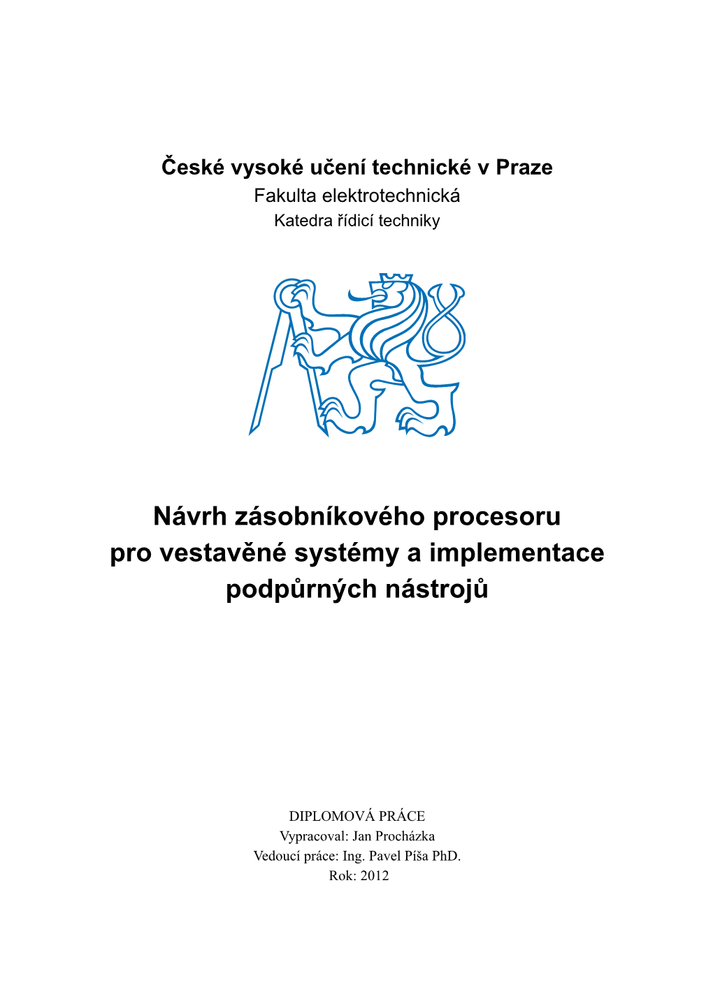 Návrh Zásobníkového Procesoru Pro Vestavěné Systémy a Implementace Podpůrných Nástrojů