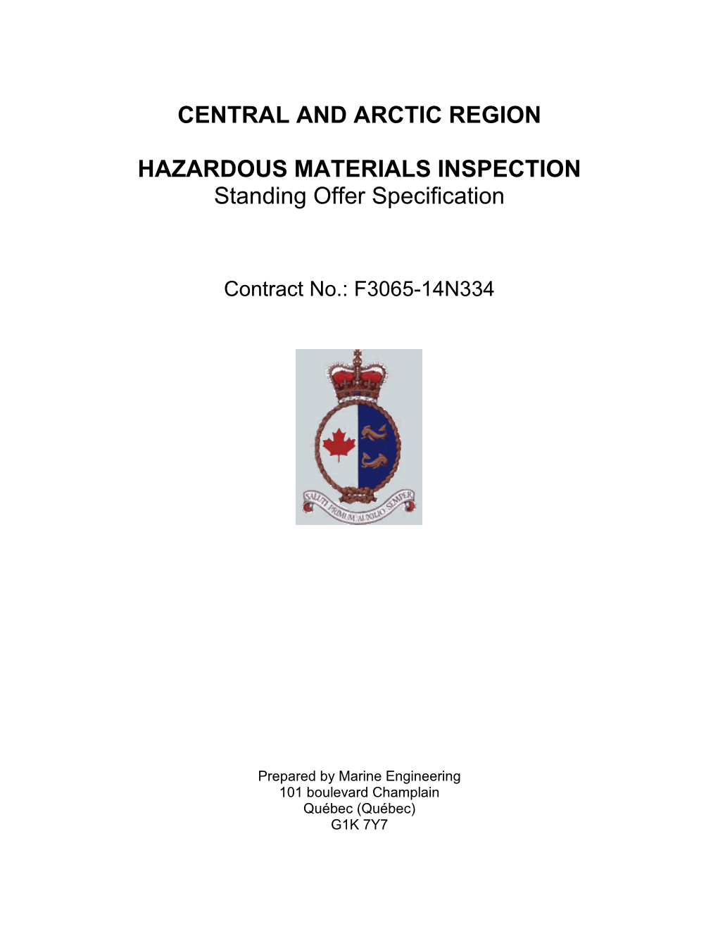 CENTRAL and ARCTIC REGION HAZARDOUS MATERIALS INSPECTION Standing Offer Specification