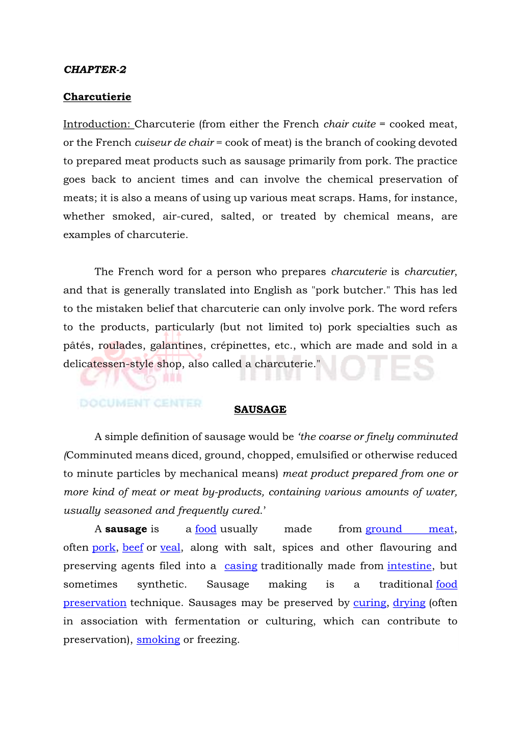 CHAPTER-2 Charcutierie Introduction: Charcuterie (From Either the French Chair Cuite = Cooked Meat, Or the French Cuiseur De