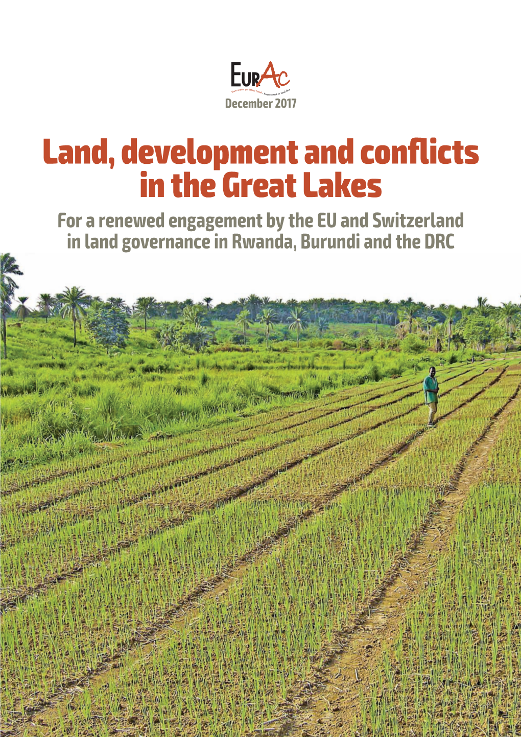 Land, Development and Conflict in the Great Lakes Region