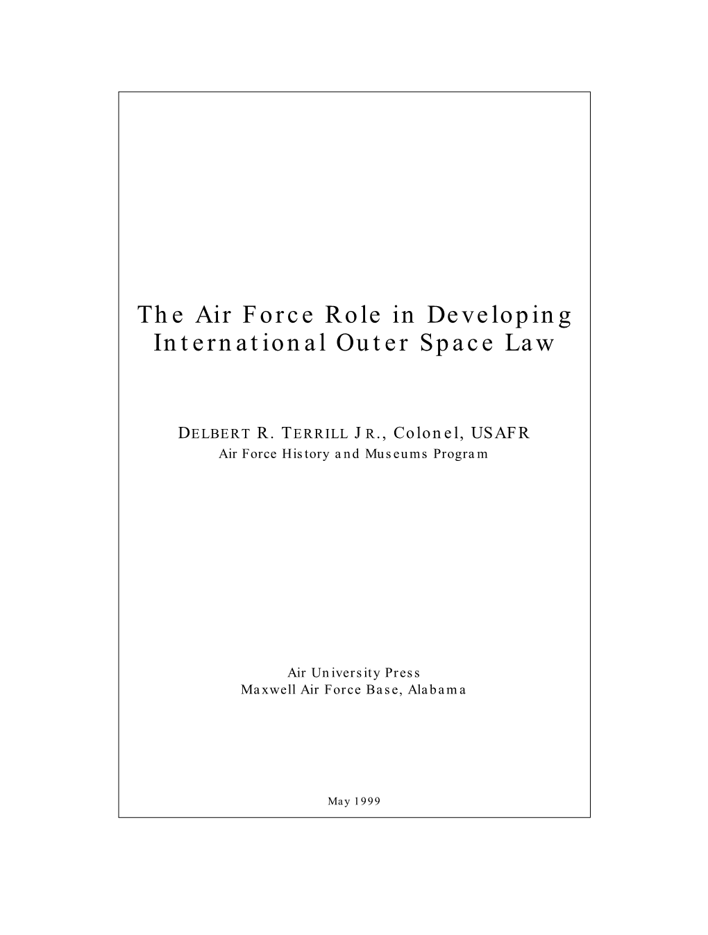 The Air Force Role in Developing International Outer Space Law