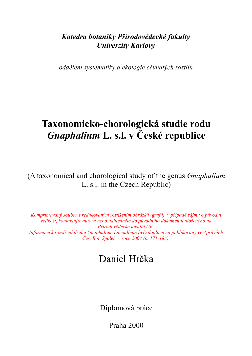 Taxonomicko-Chorologická Studie Rodu Gnaphalium L. S.L. V České Republice