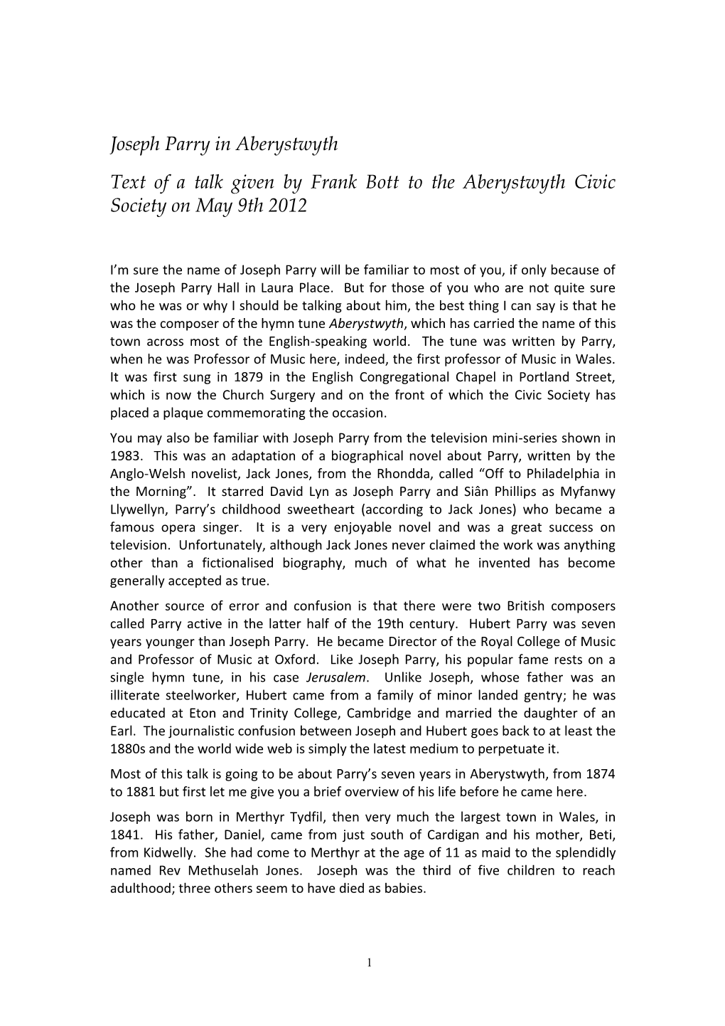 Joseph Parry in Aberystwyth Text of a Talk Given by Frank Bott to the Aberystwyth Civic Society on May 9Th 2012