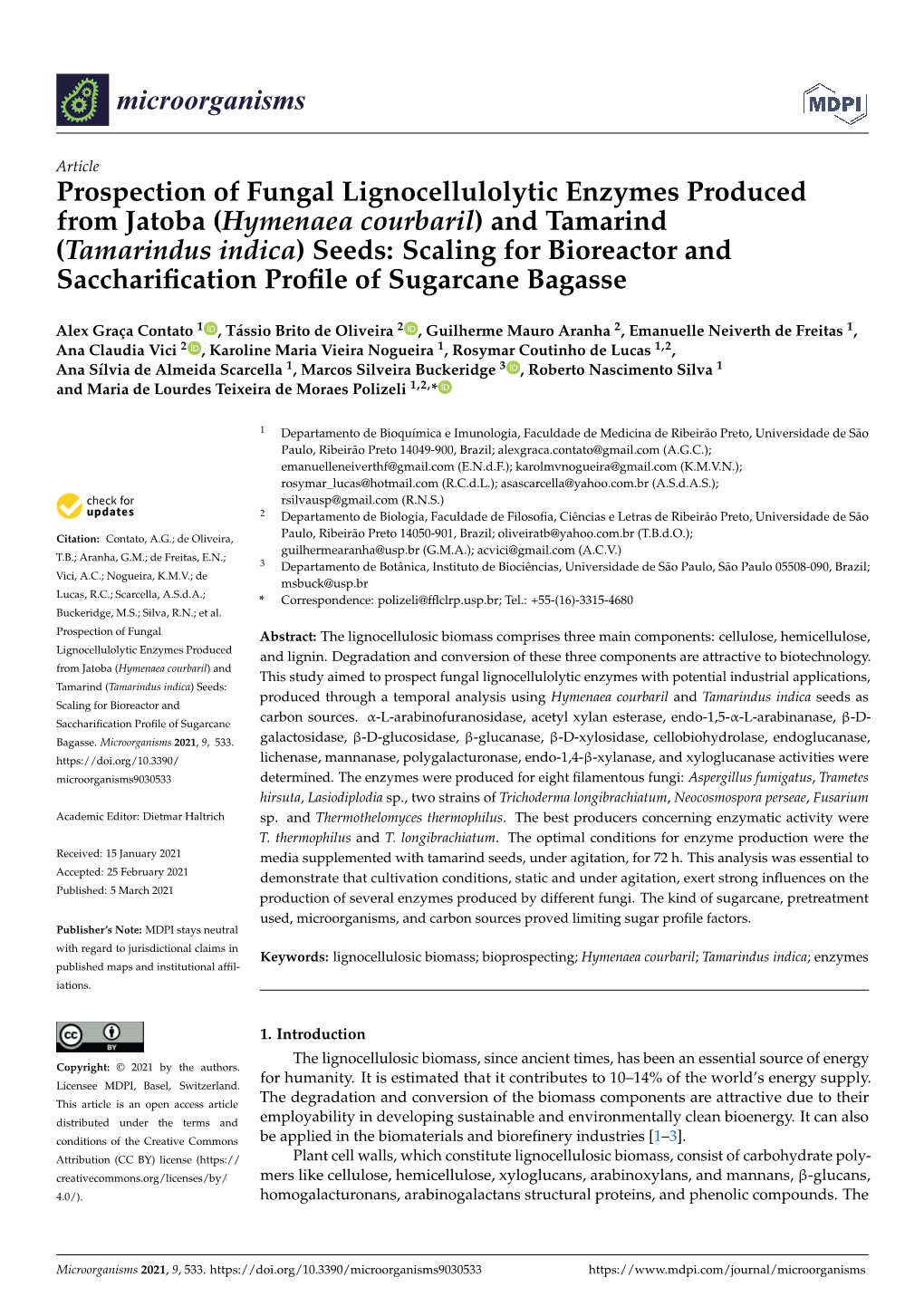 Hymenaea Courbaril) and Tamarind (Tamarindus Indica) Seeds: Scaling for Bioreactor and Sacchariﬁcation Proﬁle of Sugarcane Bagasse