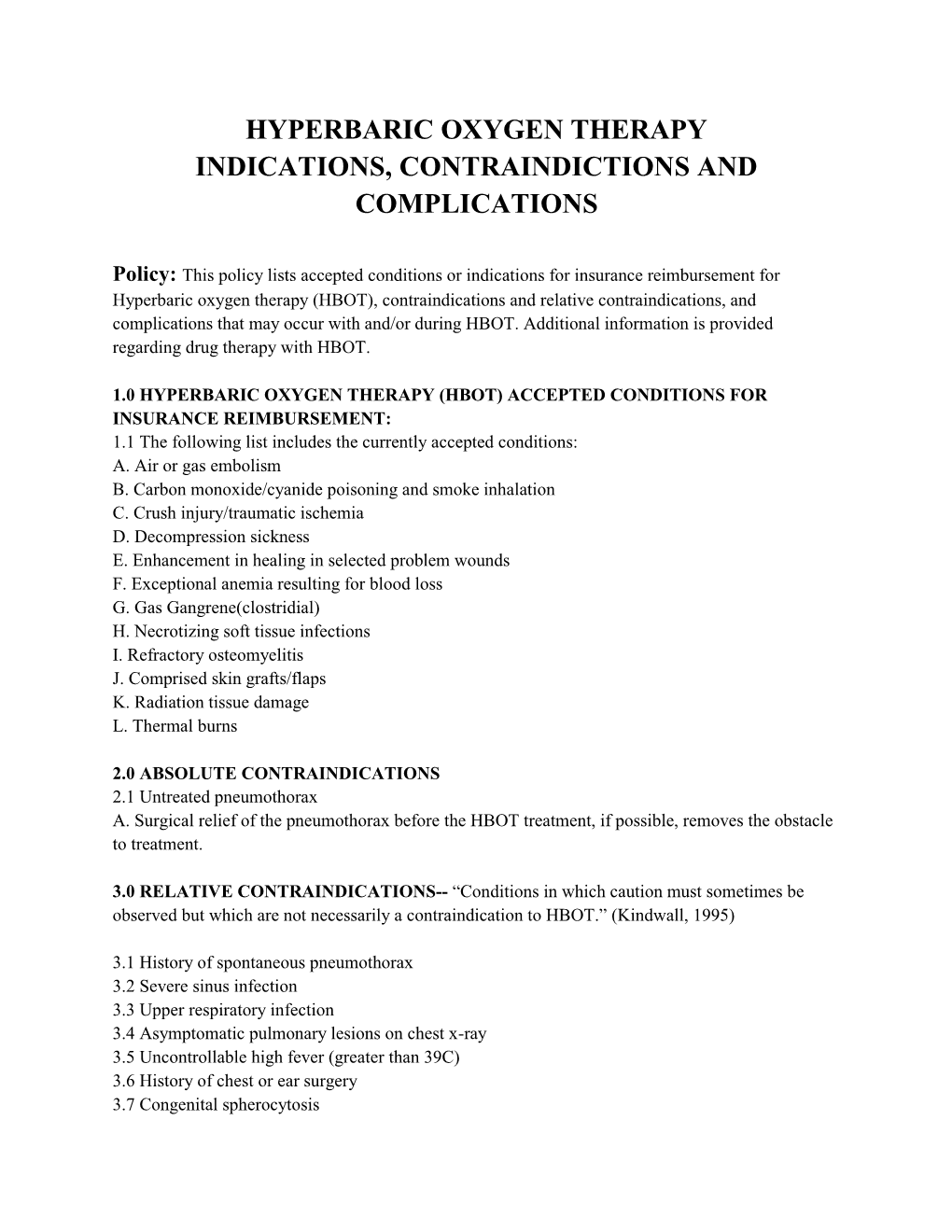 Contraindications and Relative Contraindications, and Complications That May Occur with And/Or During HBOT