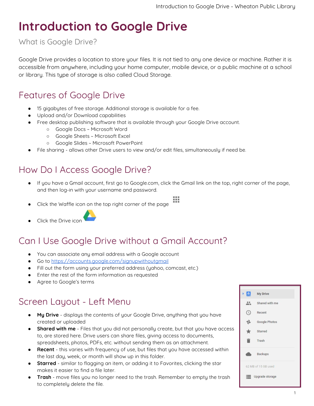 Introduction to Google Drive - Wheaton Public Library Introduction to Google Drive What Is Google Drive?