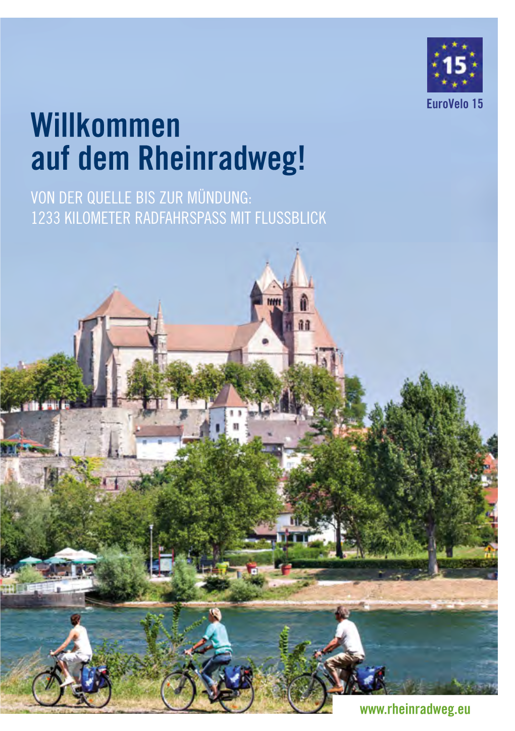 Willkommen Auf Dem Rheinradweg! VON DER QUELLE BIS ZUR MÜNDUNG: 1233 KILOMETER RADFAHRSPASS MIT FLUSSBLICK