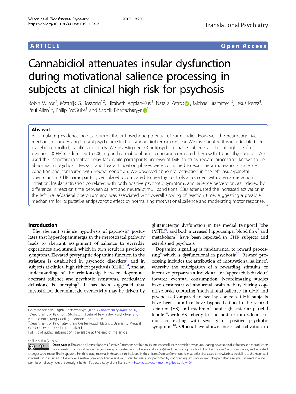 Cannabidiol Attenuates Insular Dysfunction During Motivational Salience Processing in Subjects at Clinical High Risk for Psychosis Robin Wilson1, Matthijs G