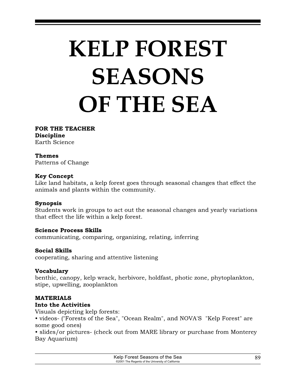 Kelp Forest Seasons of the Sea 89 ©2001 the Regents of the University of California