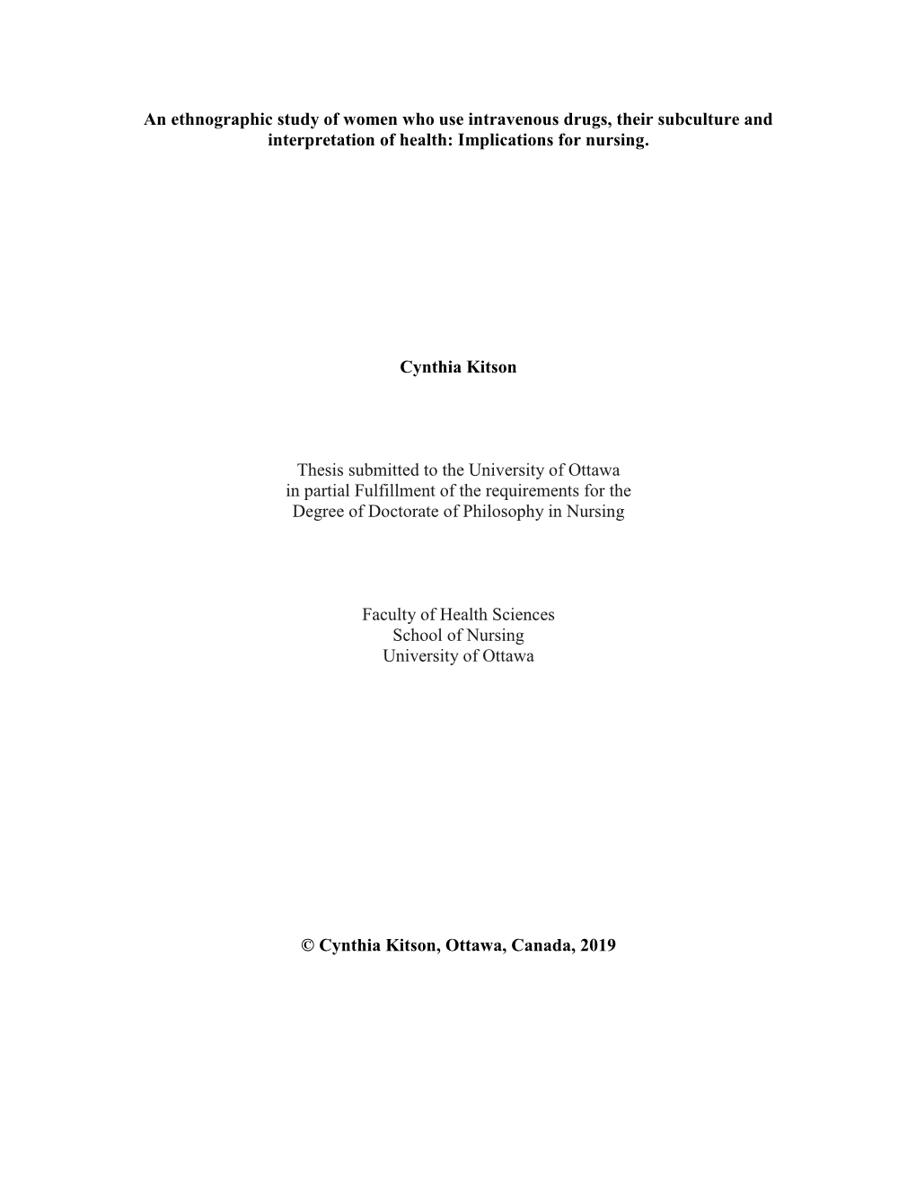 An Ethnographic Study of Women Who Use Intravenous Drugs, Their Subculture and Interpretation of Health: Implications for Nursing