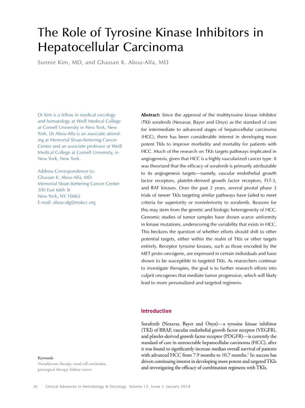 The Role of Tyrosine Kinase Inhibitors in Hepatocellular Carcinoma Sunnie Kim, MD, and Ghassan K