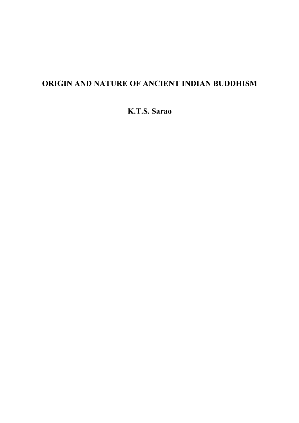 Origin and Nature of Ancient Indian Buddhism