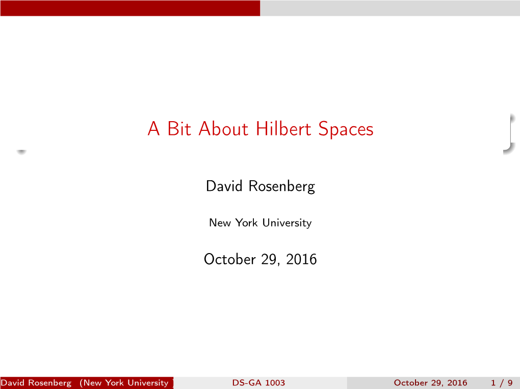 A Bit About Hilbert Spaces