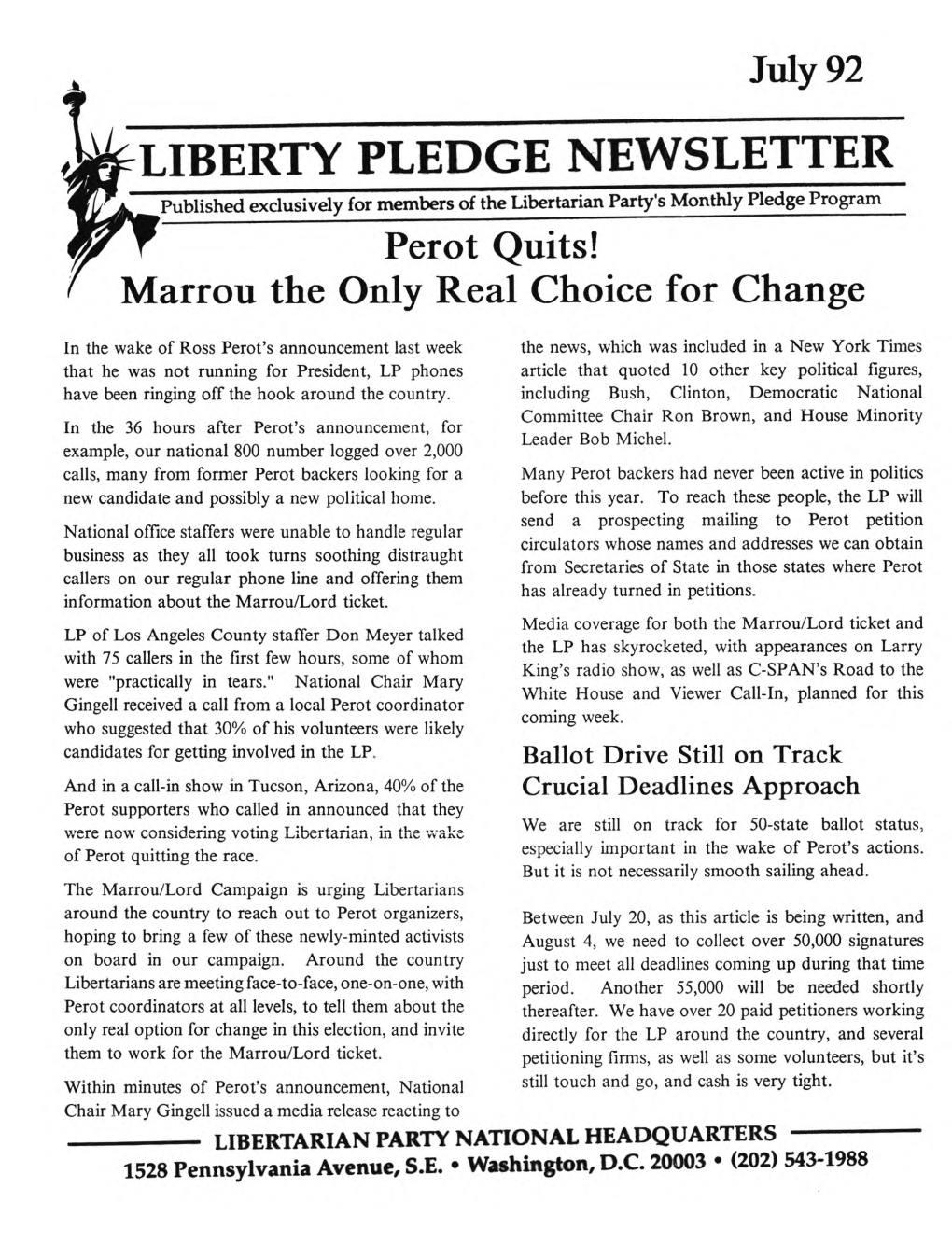 LIBERTY PLEDGE NEWSLETTER Published Exclusively for Members of the Libertarian Party's Monthly Pledge Program Perot Quits! Marrou the Only Real Choice for Change