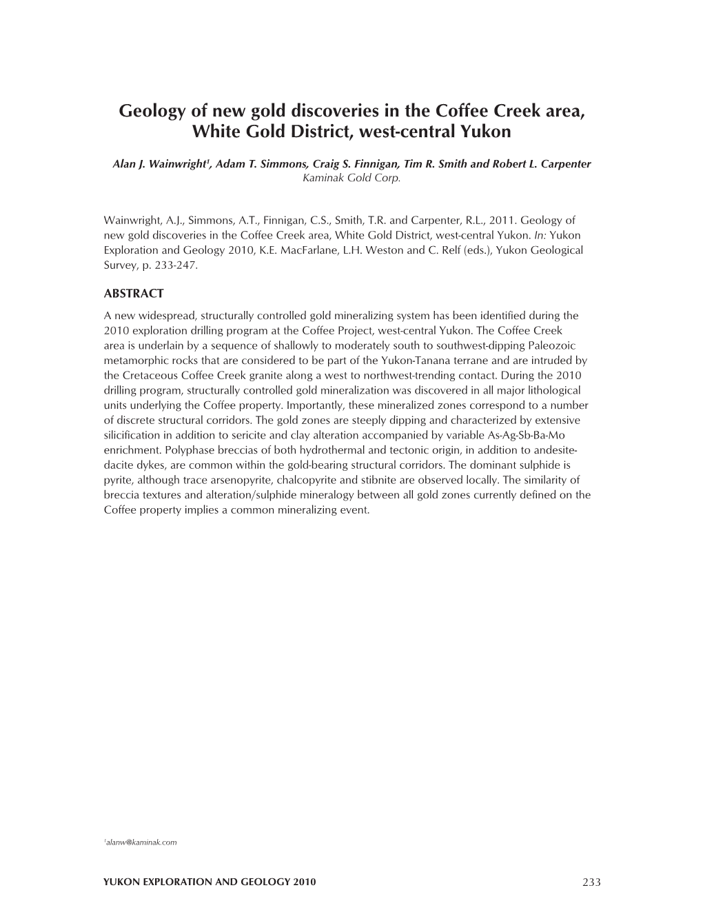 Geology of New Gold Discoveries in the Coffee Creek Area, White Gold District, West-Central Yukon