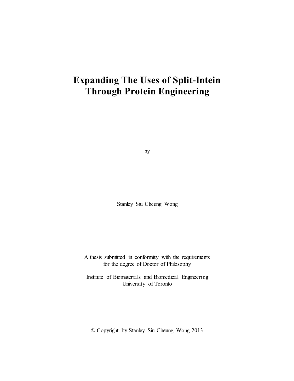 Expanding the Uses of Split-Intein Through Protein Engineering