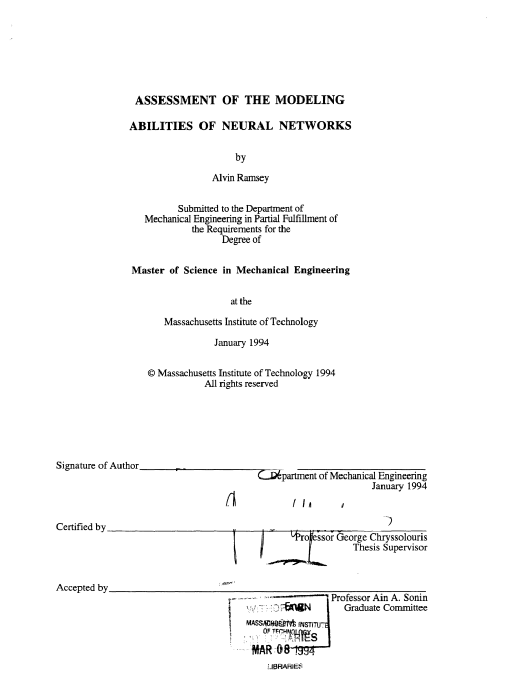 Assessment of the Modeling Abilities of Neural Networks Can Be Formed