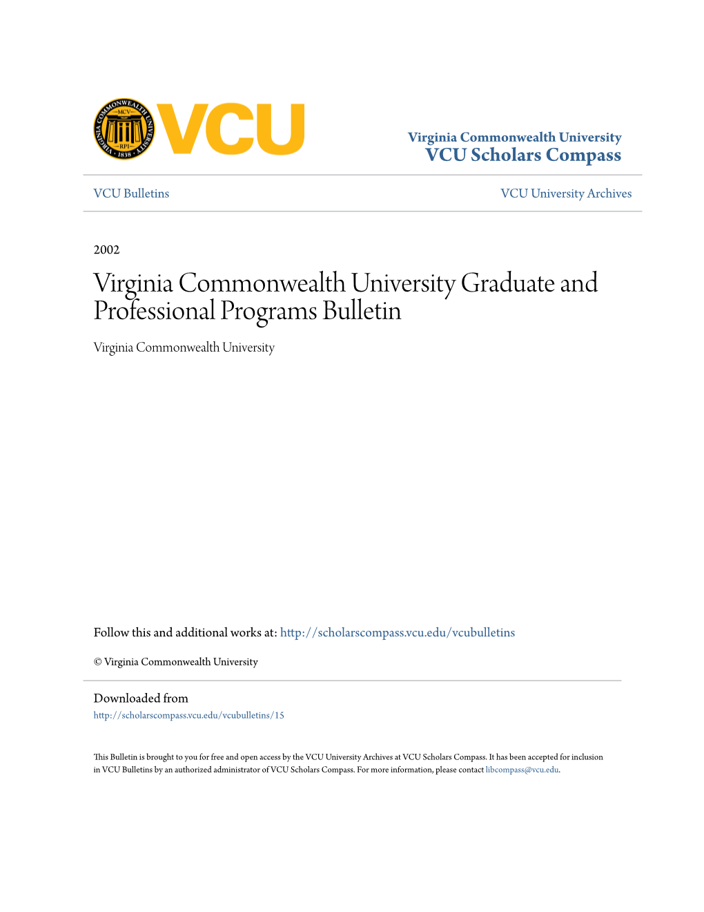 Virginia Commonwealth University Graduate and Professional Programs Bulletin Virginia Commonwealth University