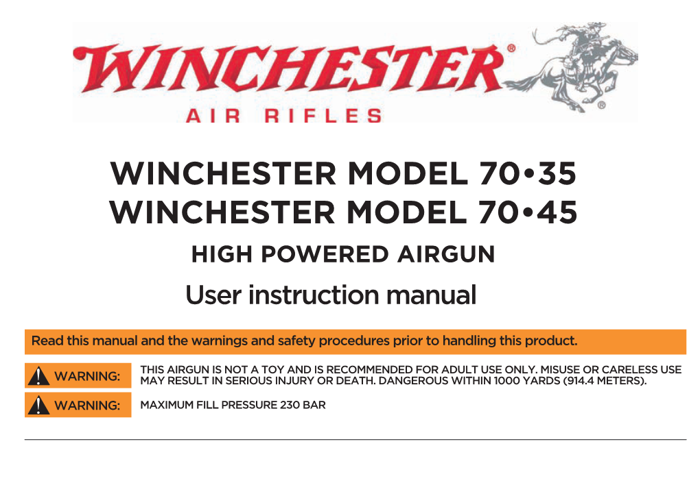 WINCHESTER MODEL 70•35 WINCHESTER MODEL 70•45 HIGH POWERED AIRGUN User Instruction Manual