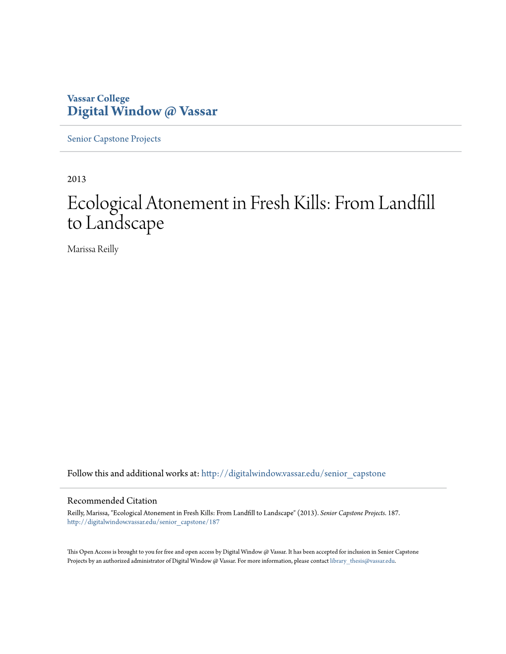 Ecological Atonement in Fresh Kills: from Landfill to Landscape Marissa Reilly