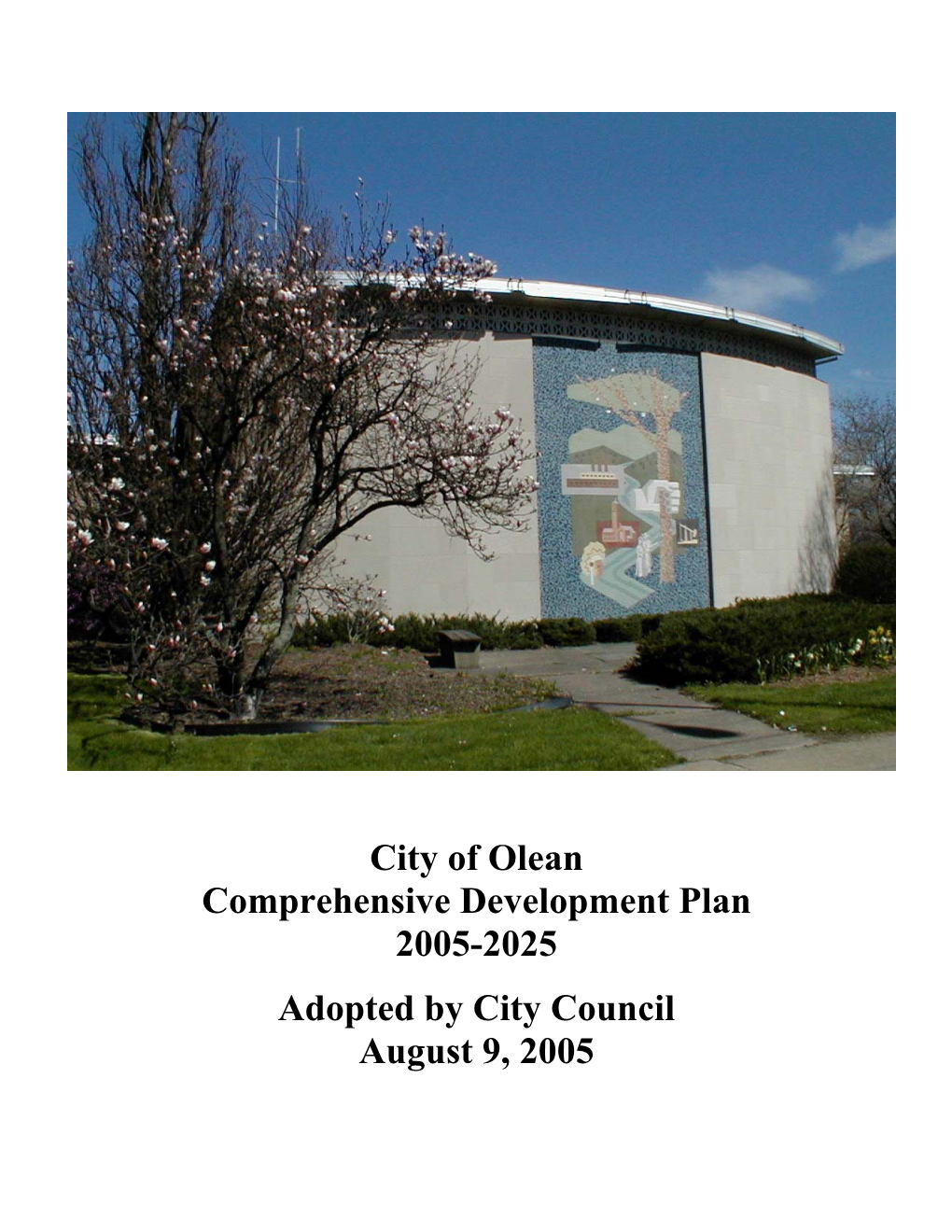 City of Olean Comprehensive Development Plan 2005-2025 Adopted by City Council August 9, 2005 Table of Contents