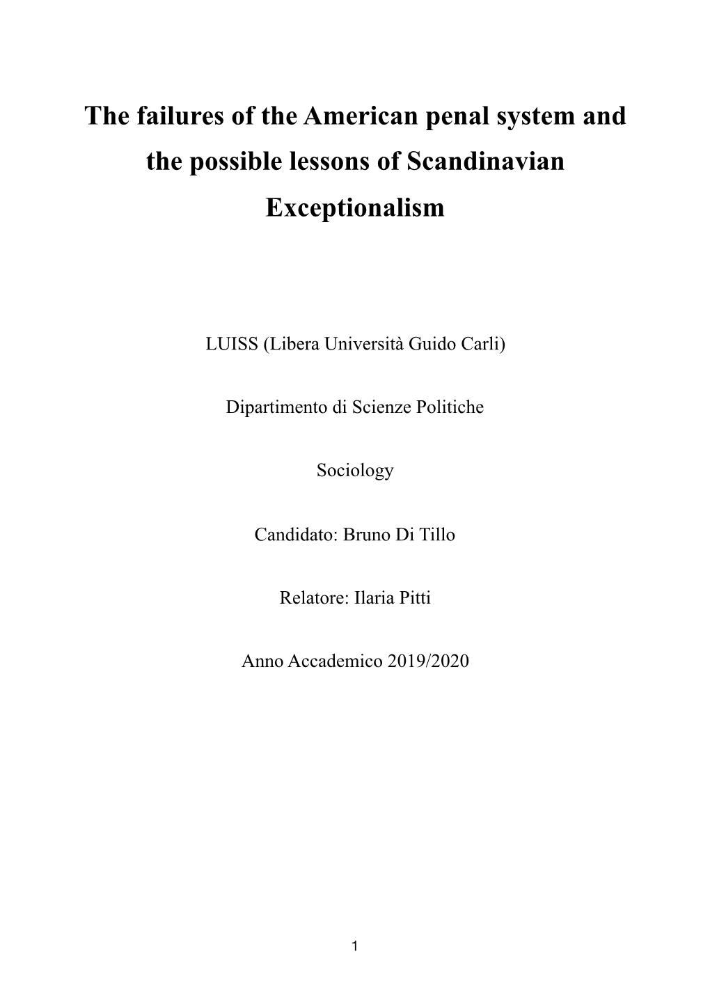 The Failures of the American Penal System and the Possible Lessons of Scandinavian Exceptionalism