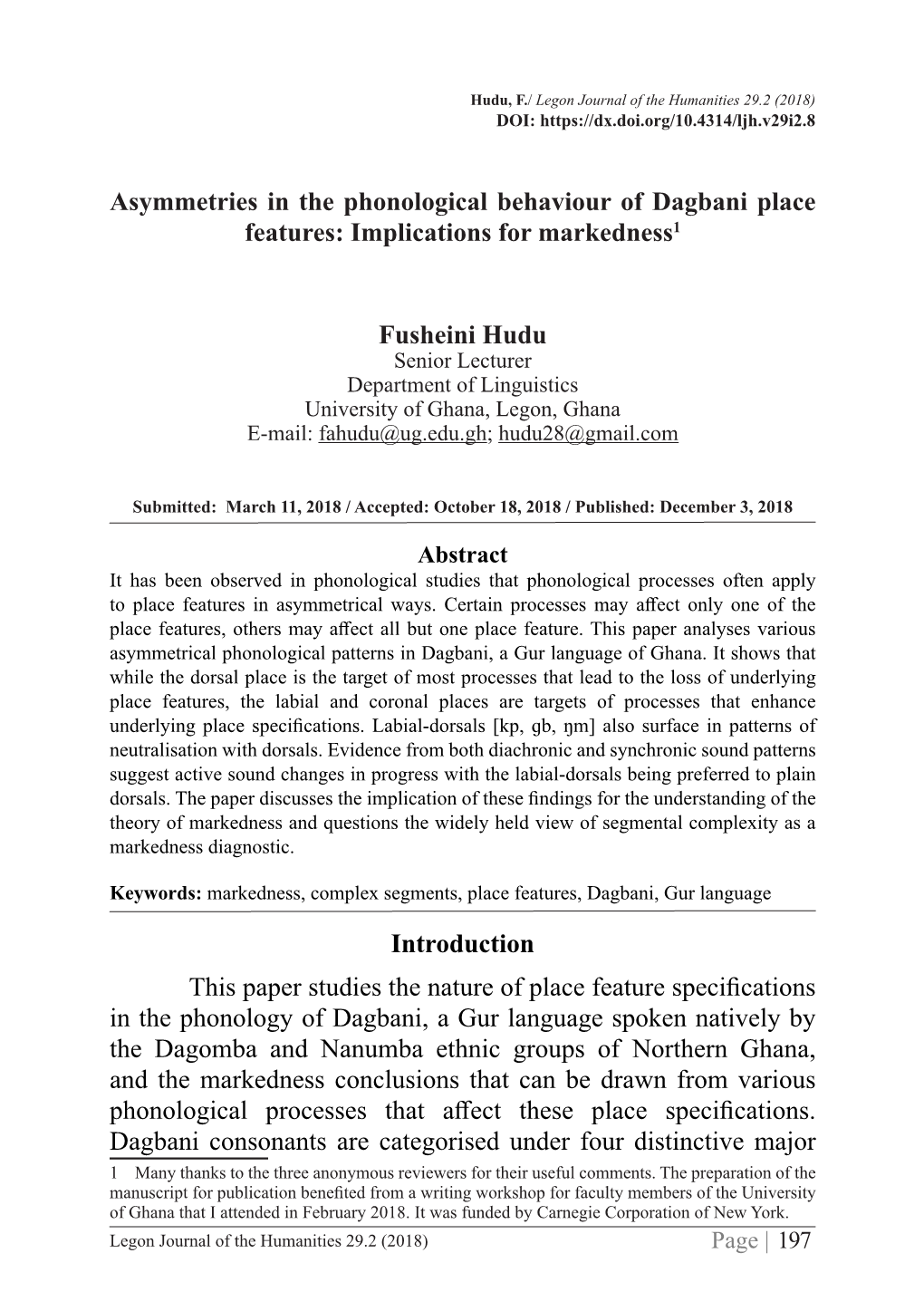 Asymmetries in the Phonological Behaviour of Dagbani Place Features: Implications for Markedness1