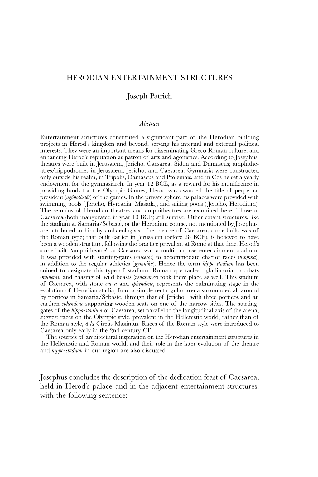 HERODIAN ENTERTAINMENT STRUCTURES Joseph Patrich Josephus Concludes the Description of the Dedication Feast of Caesarea, Held In