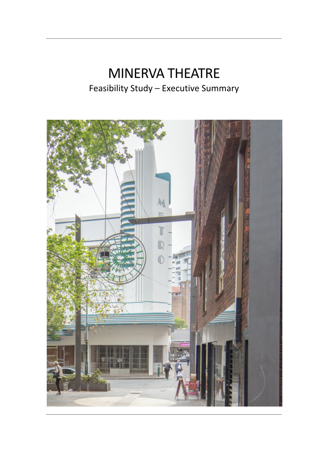 MINERVA THEATRE Feasibility Study – Executive Summary