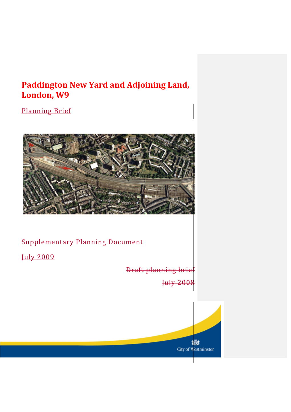 Paddington New Yard and Adjoining Land, London, W9