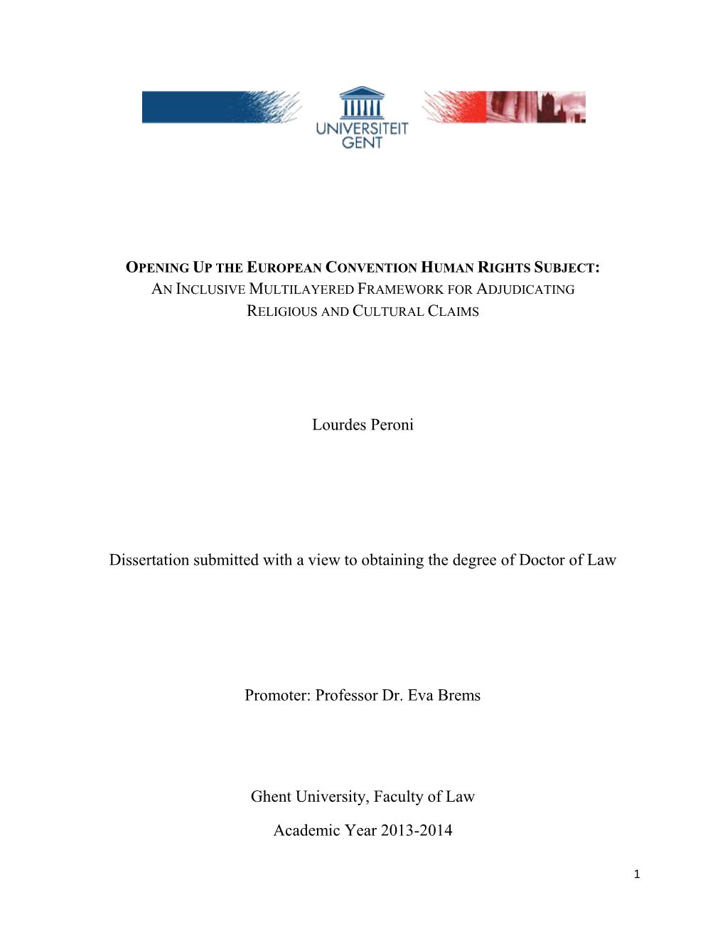 Lourdes Peroni Dissertation Submitted with a View to Obtaining the Degree of Doctor of Law Promoter