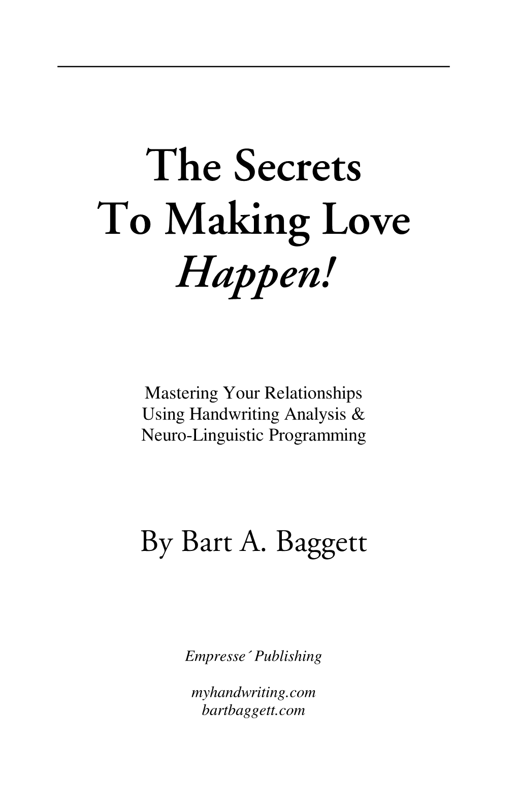 The Secrets to Making Love Happen!