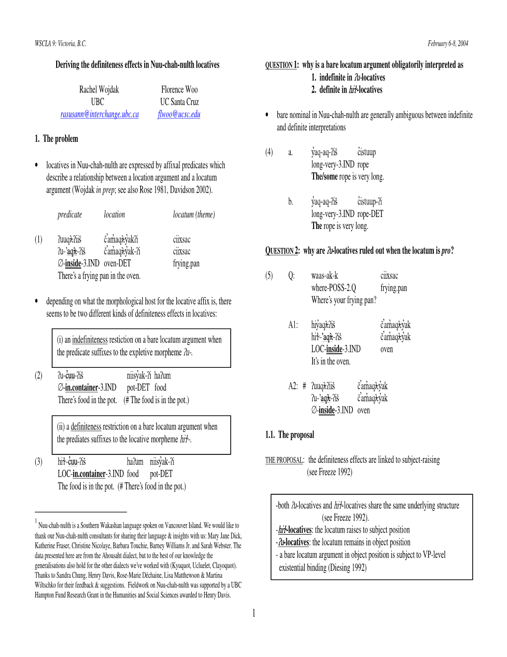 Deriving the Definiteness Effects in Nuu-Chah-Nulth Locatives1 Rachel Wojdak Florence Woo UBC UC Santa Cruz Rasusann@Interchang