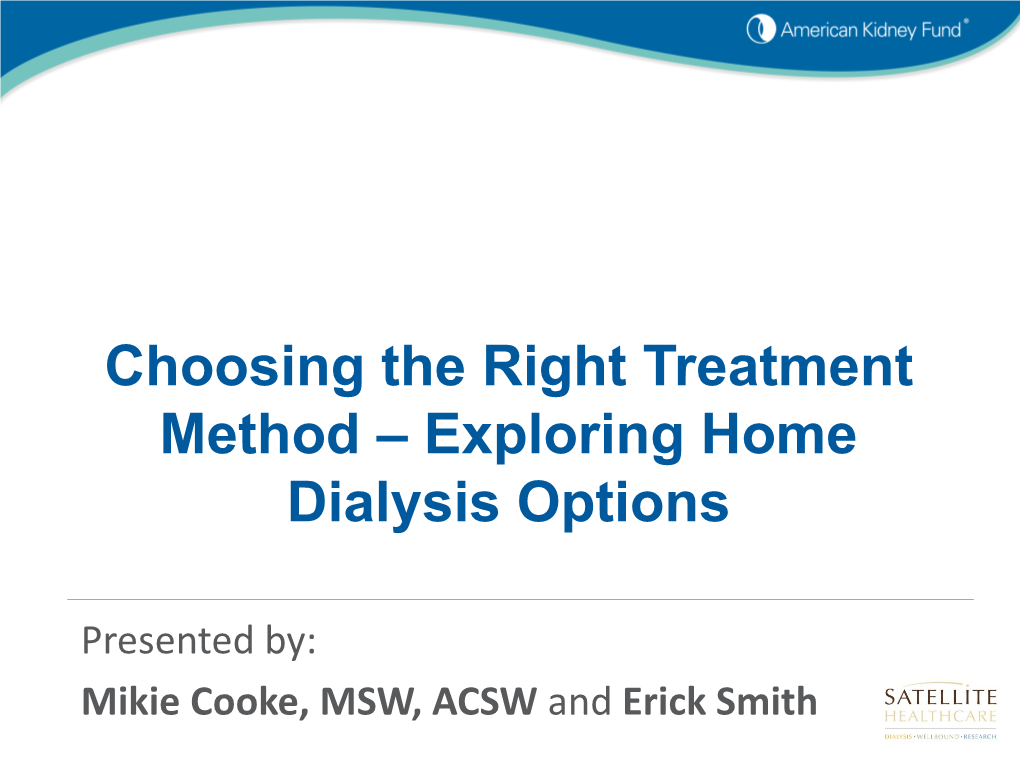 Choosing the Right Treatment Method – Exploring Home Dialysis Options