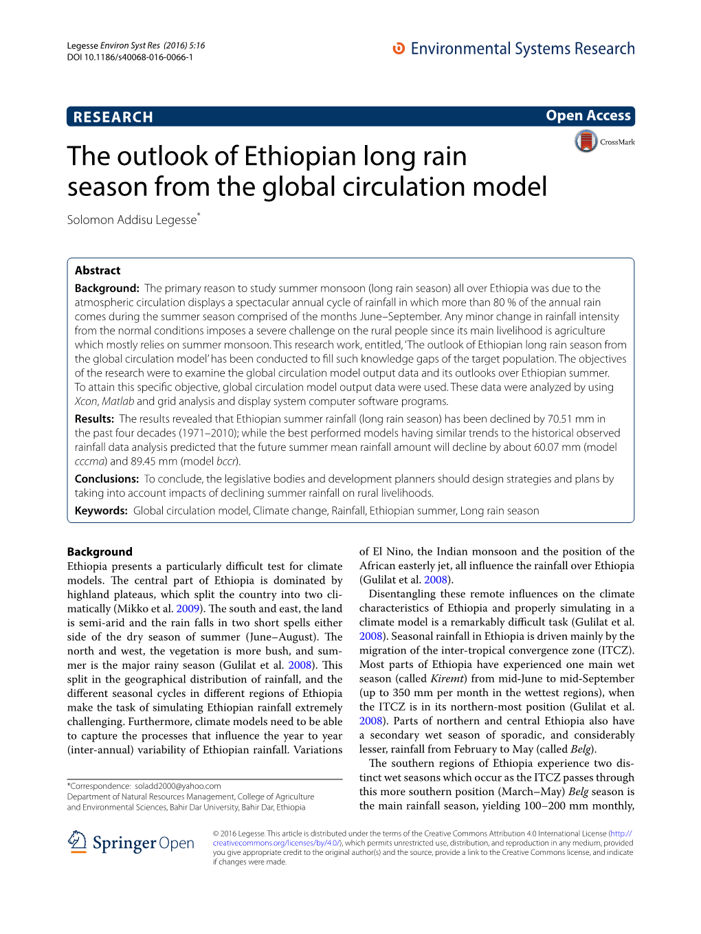 The Outlook of Ethiopian Long Rain Season from the Global Circulation Model Solomon Addisu Legesse*