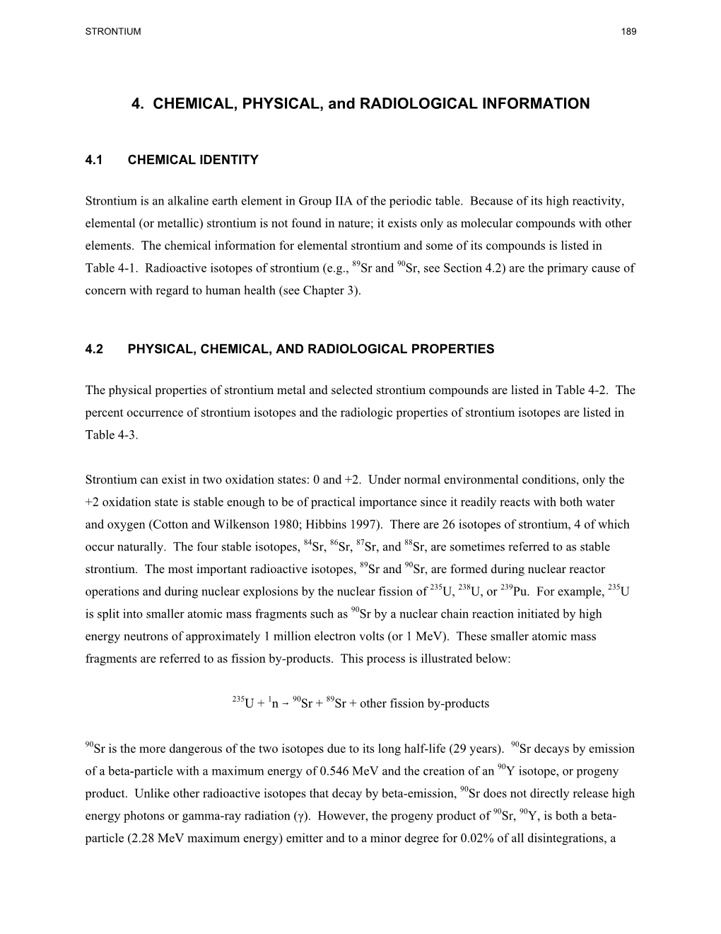 4. CHEMICAL, PHYSICAL, and RADIOLOGICAL INFORMATION