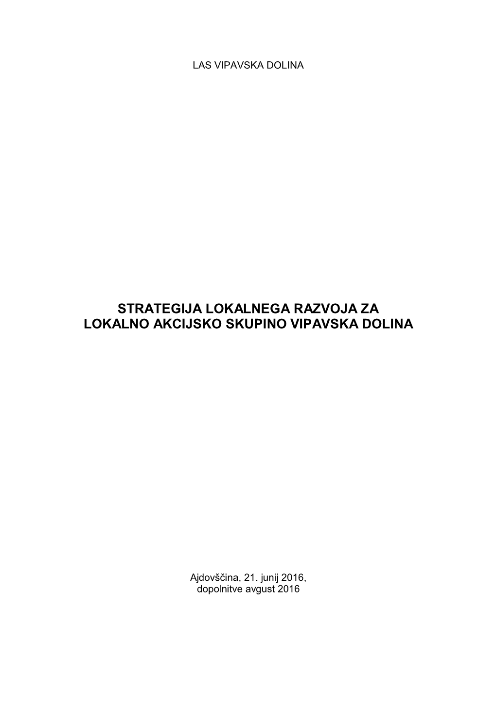 Strategija Lokalnega Razvoja Za Lokalno Akcijsko Skupino Vipavska Dolina