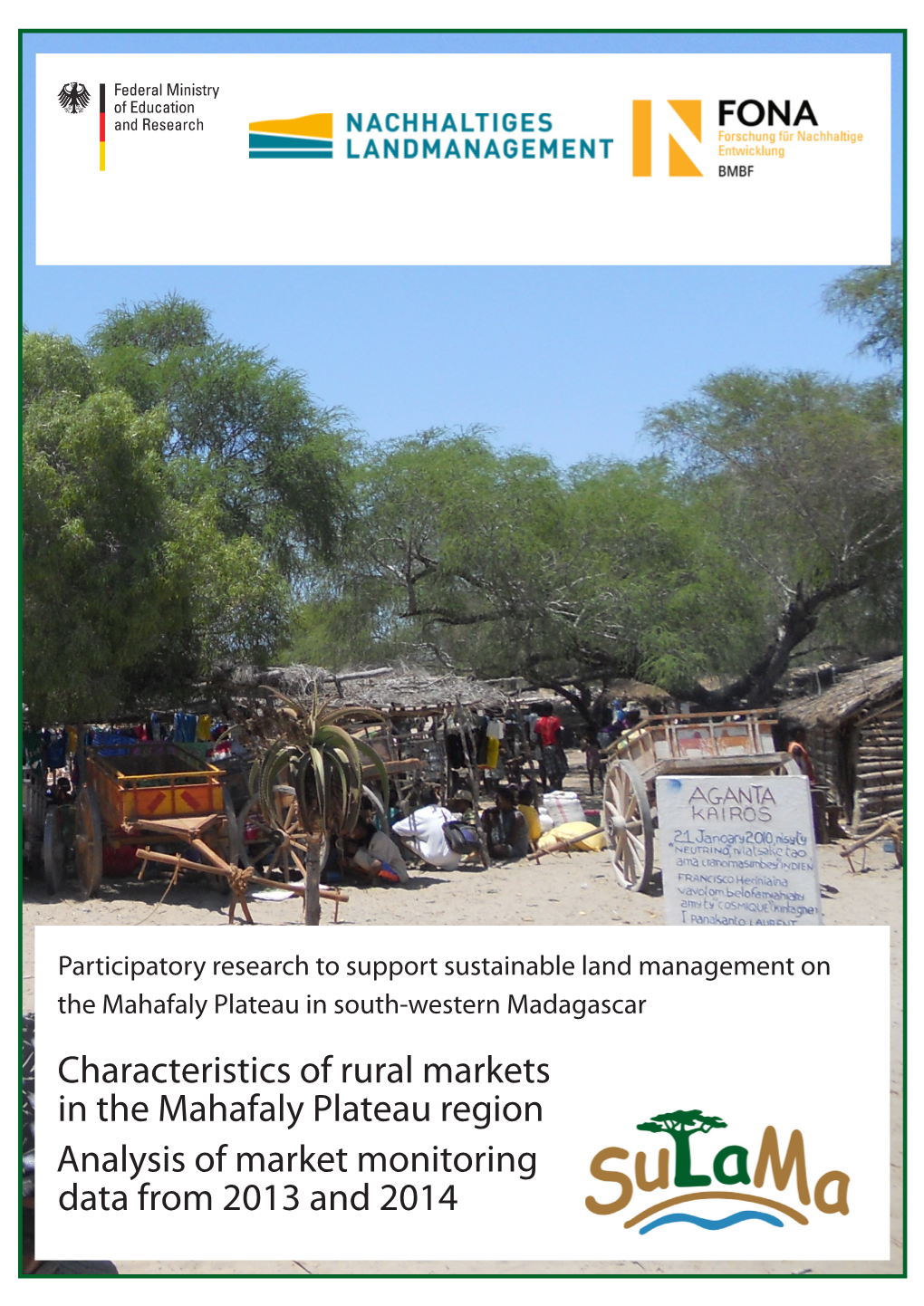 Characteristics of Rural Markets in the Mahafaly Plateau Region Analysis of Market Monitoring Data from 2013 and 2014