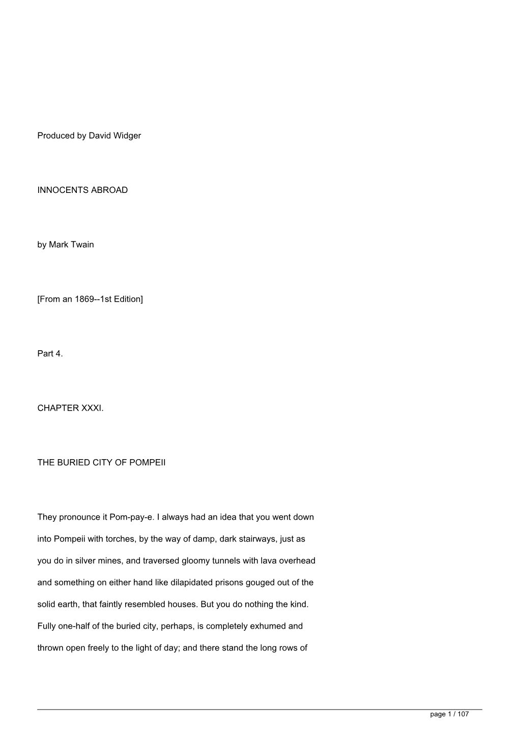 Produced by David Widger INNOCENTS ABROAD by Mark Twain [From an 1869--1St Edition] Part 4. CHAPTER XXXI. the BURIED CITY OF
