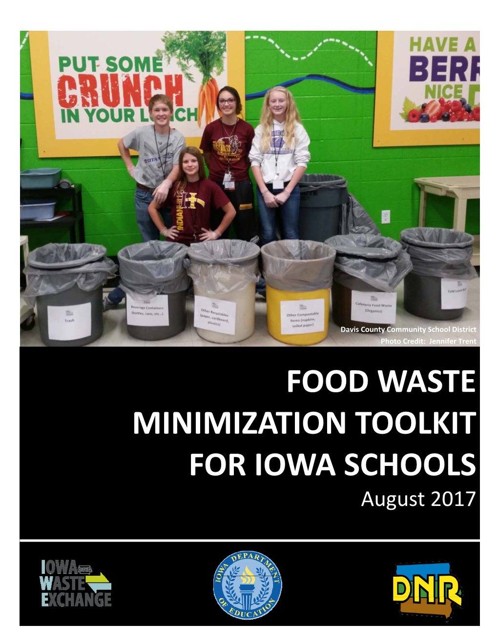 FOOD WASTE MINIMIZATION TOOLKIT for IOWA SCHOOLS August 2017