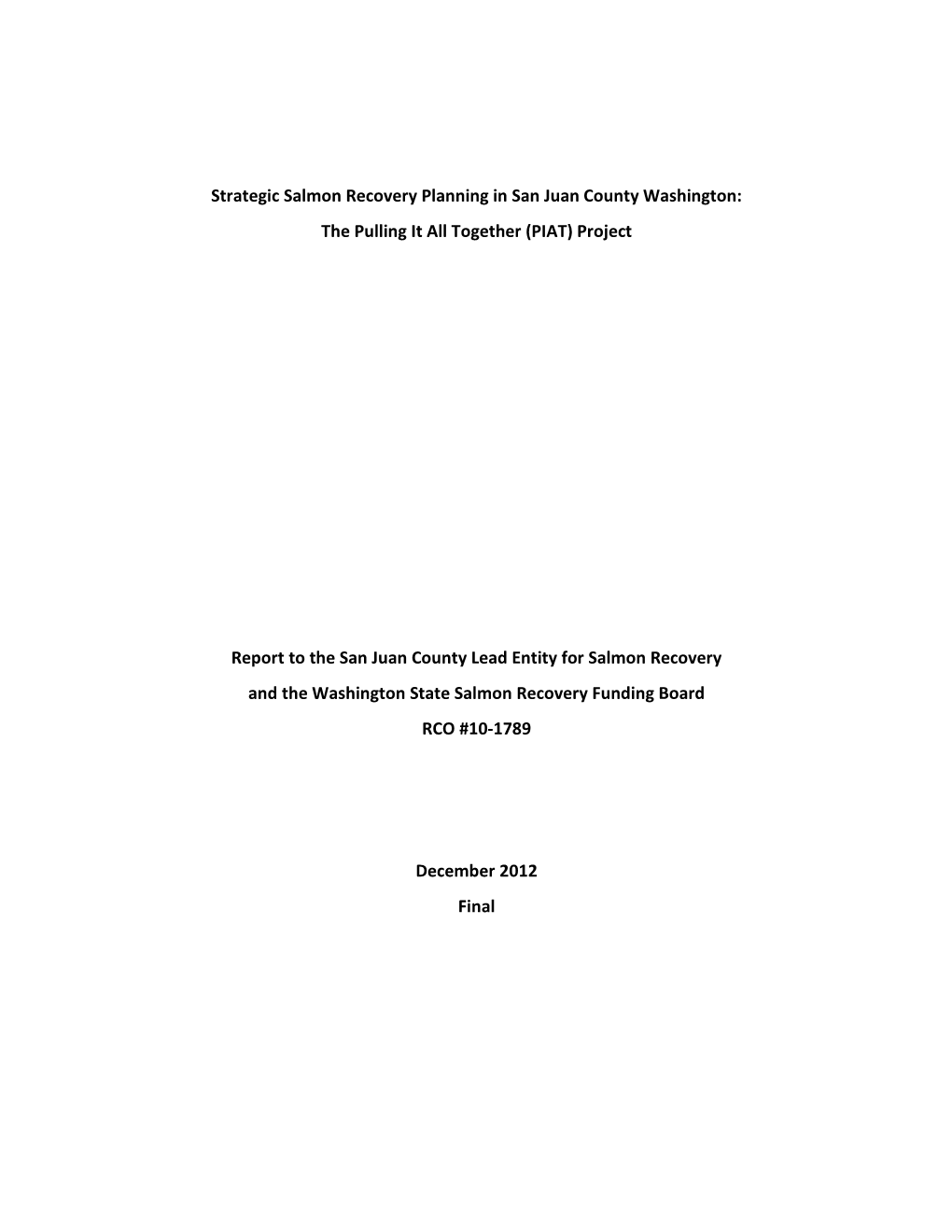 Strategic Salmon Recovery Planning in San Juan County Washington: the Pulling It All Together (PIAT) Project