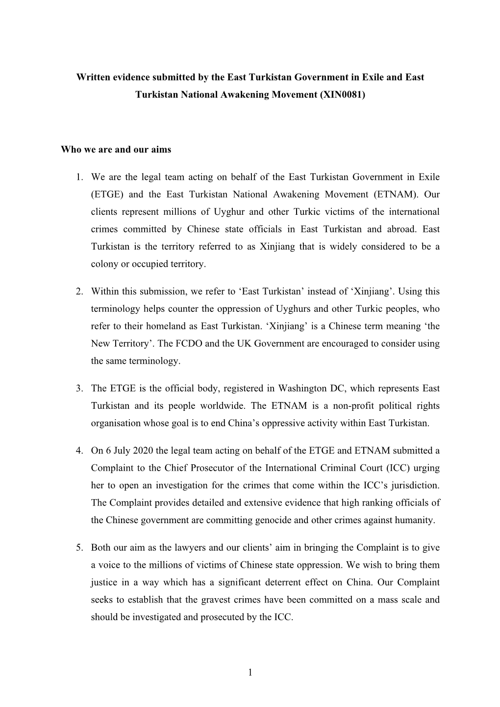 Written Evidence Submitted by the East Turkistan Government in Exile and East Turkistan National Awakening Movement (XIN0081)