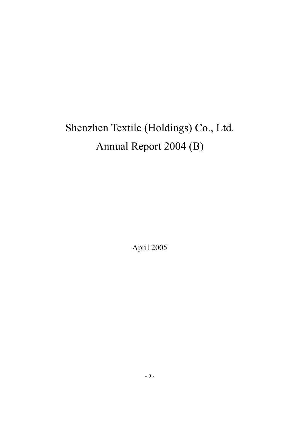 Shenzhen Textile (Holdings) Co., Ltd. Annual Report 2004 (B)