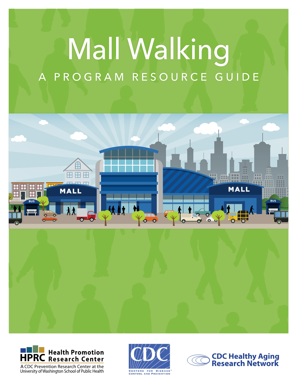 Mall Walking: a Program Resource Guide